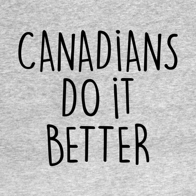 CANADIANS DO IT BETTER by eyesblau